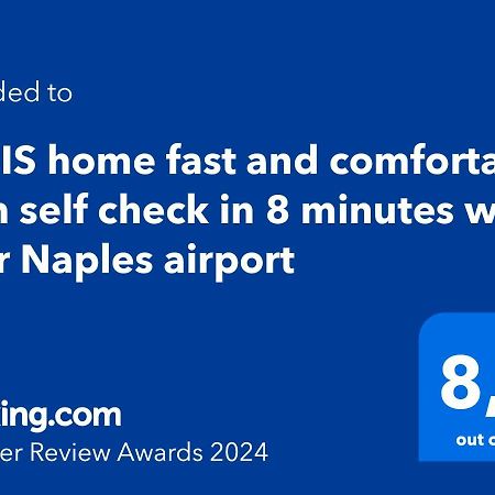 Miris Home Fast And Comfortable With Self Check In 8 Minutes Walk Near Naples Airport Экстерьер фото